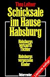 Schicksale im Hause Habsburg