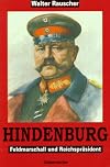 Hindenburg. Feldmarschall und Reichspr&auml;sident