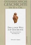 Österreichische Geschichte, Der lange Weg zur Geschichte