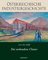 &Ouml;sterreichische Industriegeschichte [in drei B&auml;nden]