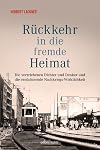 Rückkehr in die fremde Heimat: Die vertriebenen Dichter und Denker und die ernüchternde Nachkriegs-Wirklichkeit