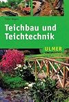 Teichbau und Teichtechnik
