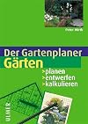 Gärten. Planen - entwerfen - kalkulieren