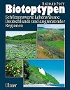 Biotoptypen : schützenswerte Lebensräume Deutschlands und angrenzender Regionen ; 12 Tabellen
