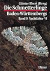 Die Schmetterlinge Baden-Württembergs. Band 8: Nachtfalter VI.
