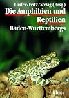 Die Amphibien und Reptilien Baden-Württembergs.