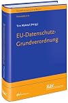 EU-Datenschutz-Grundverordnung: Handbuch (Kommunikation & Recht)