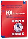 FDI - Field Device Integration : Handbuch für die einheitliche Integrationstechnologie