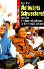 Weltwärts Schwestern! : Von der Weltfrauenkonferenz in die globale Zukunft