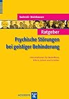 Psychische StΓΆrungen bei geistiger Behinderung Informationen fΓΌr Eltern, Lehrer und Erzieher