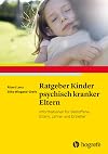 Ratgeber Kinder psychisch kranker Eltern