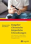 Ratgeber Chronische körperliche Erkrankungen Informationen für Betroffene, Eltern, Lehrkräfte und weitere Bezugspersonen