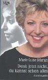 Denk jetzt nicht, du kannst schon alles. Autobiografie