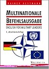 Multinationale Befehlsausgabe. English for Military Leaders