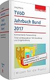 TVöD-Jahrbuch Bund 2017 : Kommentierte Textsammlung : TVöD mit Besonderem Teil Verwaltung und Entgeltordnung