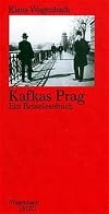 Kafka's Prague: A Travel Reader