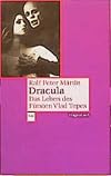 Dracula: das Leben des Fürsten Vlad Tepes