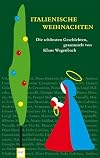 Italienische Weihnachten: Die schönsten Geschichten (WAT)