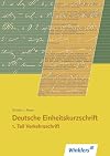Deutsche Einheitskurzschrift, Tl.1, Verkehrsschrift: Ein Lern- und &Uuml;bungsbuch
