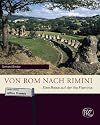 Von Rom nach Rimini: Eine Reise auf der Via Flaminia