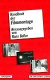 Handbuch der Filmmontage. Praxis und Prinzipien des Filmschnitts