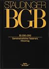 J. von Staudingers Kommentar zum Bürgerlichen Gesetzbuch mit Einführungsgesetz und Nebengesetzen. Erbrecht: §§ 2265-2302: (Gemeinschaftliches Testament, Erbvertrag)
