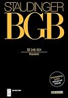 J. von Staudingers Kommentar zum Bürgerlichen Gesetzbuch mit Einführungsgesetz und Nebengesetzen Buch 2 Recht der Schuldverhältnisse §§ 346-354 (Rücktritt)