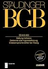 J. von Staudingers Kommentar zum Bürgerlichen Gesetzbuch mit Einführungsgesetz und Nebengesetzen Buch 2 Recht der Schuldverhältnisse §§ 840-853 : (Haftung mehrerer; Geldrente oder Kapitalabfindung; Ersatzansprüche Dritter bei Tötung)
