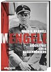 Mengele. Biographie eines Massenmörders