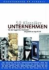 50 Klassiker. Unternehmen. Von den Fuggern bis McDonald's