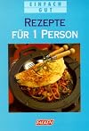 Rezepte f&uuml;r 1 Person