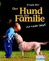 Der Hund in der Familie