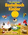Das große farbige Bastelbuch für Kinder