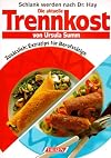 Die aktuelle Trennkost