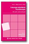 Systemische Studien: Lösungs-orientierte Kurztherapie: Ein Lehr- und Lernbuch