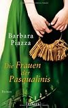 Die Frauen der Pasqualinis: Roman