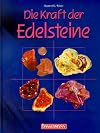 Die Kraft der Edelsteine