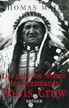 Das geheime Wissen des Schamanen Fools Crow.