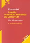 Grundriss Gewerblicher Rechtsschutz und Urheberrecht