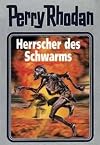 Herrscher des Schwarms. Perry Rhodan 59.