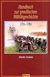 Handbuch zur preussischen Militargeschichte 1701-1786