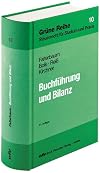 Buchführung und Bilanz : unter besonderer Berücksichtigung der Rechnungslegungsvorschriften des Handelsrechts, des Bilanzsteuerrechts und der steuerrechtlichen Gewinnermittlung bei Einzelunternehmen sowie Personen- und Kapitalgesellschaften