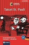 Tatort St. Pauli: Lernziel Deutsch (DaF) Grundwortschatz. Konzipiert für geübte Anfänger, ab A2 des Gemeinsamen Europäischen Referenzrahmens