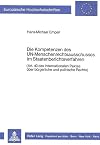 Die Kompetenzen des UN-Menschenrechtsausschusses im Staatenberichtsverfahren (European university studies. Series II, Law)