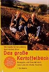 Das große Kartoffelbuch; Rezepte und Geschichten rund um die tolle Knolle