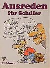 Ulla Gast: Ausreden für Schüler