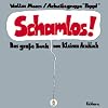 Schamlos! Das große Buch vom Kleinen Arschloch