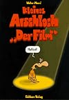 Kleines Arschloch. Der Film