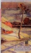 Das unruhige Haus. Zehn unheimliche Geschichten. Die Andere Bibliothek