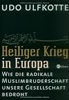 Heiliger Krieg in Europa: Wie die radikale Muslimbruderschaft unsere Gesellschaft bedroht